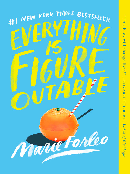 Title details for Everything Is Figureoutable by Marie Forleo - Available